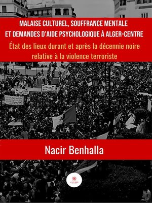 cover image of Malaise culturel, souffrance mentale et demandes d'aide psychologique à Alger-Centre